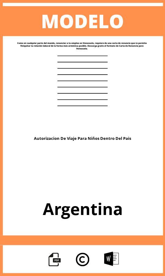 ▷ Modelo De Autorizacion De Viaje Para Niños Dentro Del Pais Argentina 2023