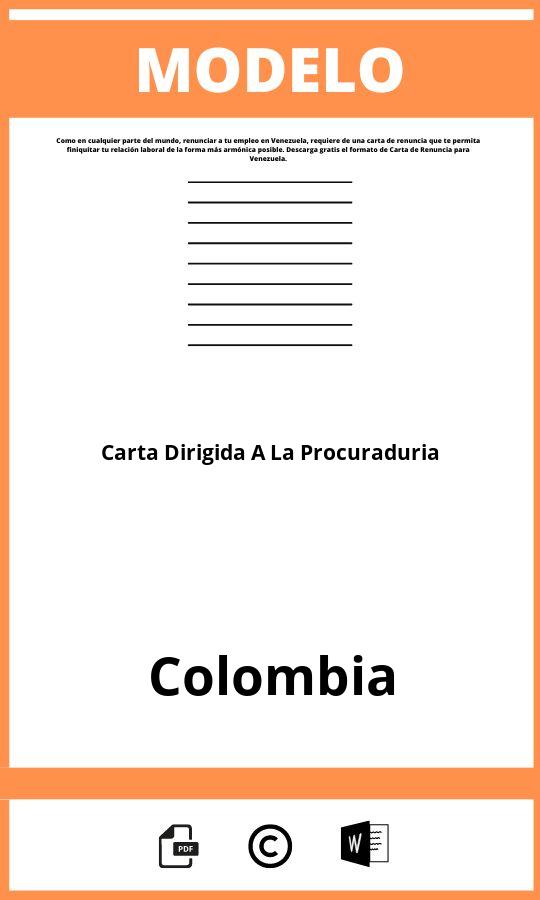 Modelo De Carta Dirigida A La Procuraduria