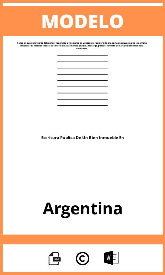 Modelo De Escritura Publica De Un Bien Inmueble En Argentina