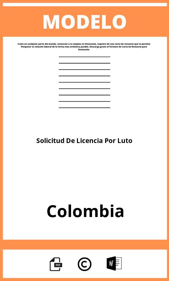 Modelo De Solicitud De Licencia Por Luto En Colombia 2024